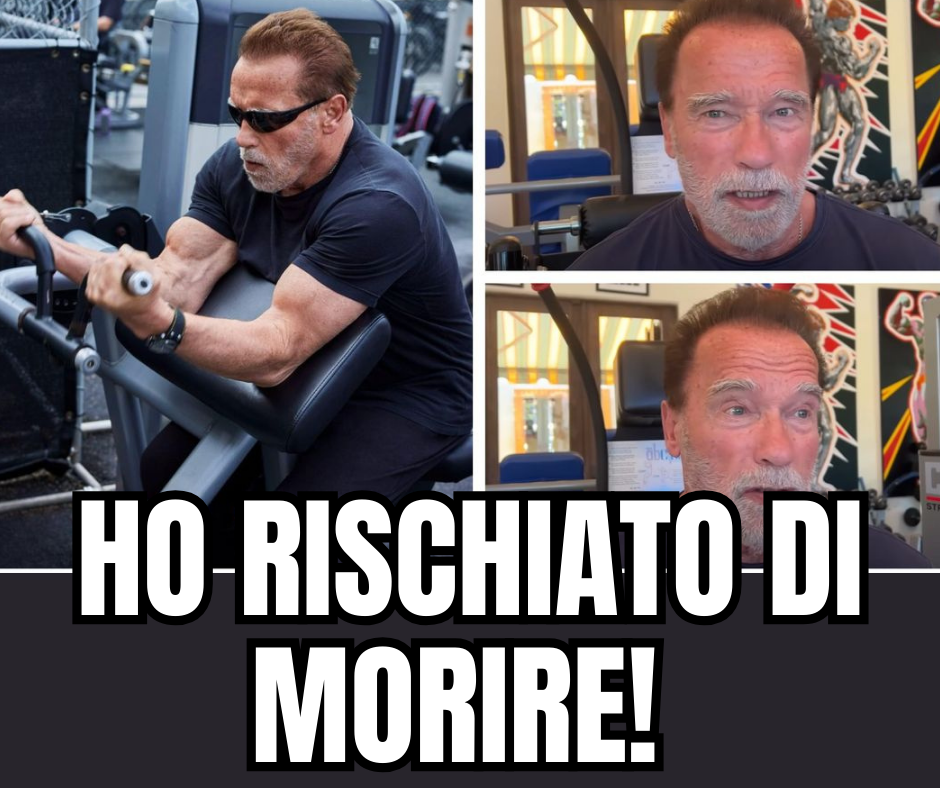 Arnold Schwarzenegger rischiato morire
